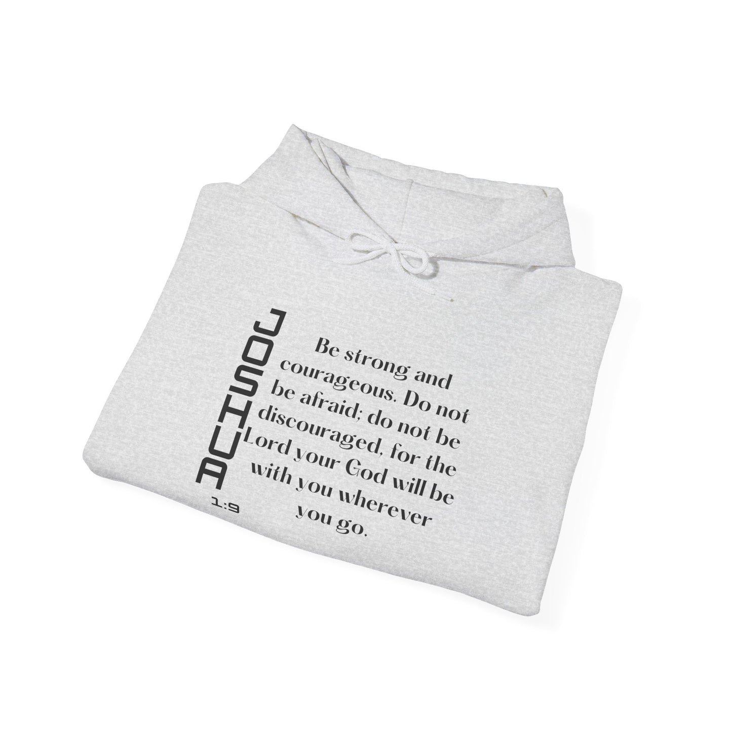 Biblical Hoodie, Joshua 1:9 Scripture Unisex Hoodie