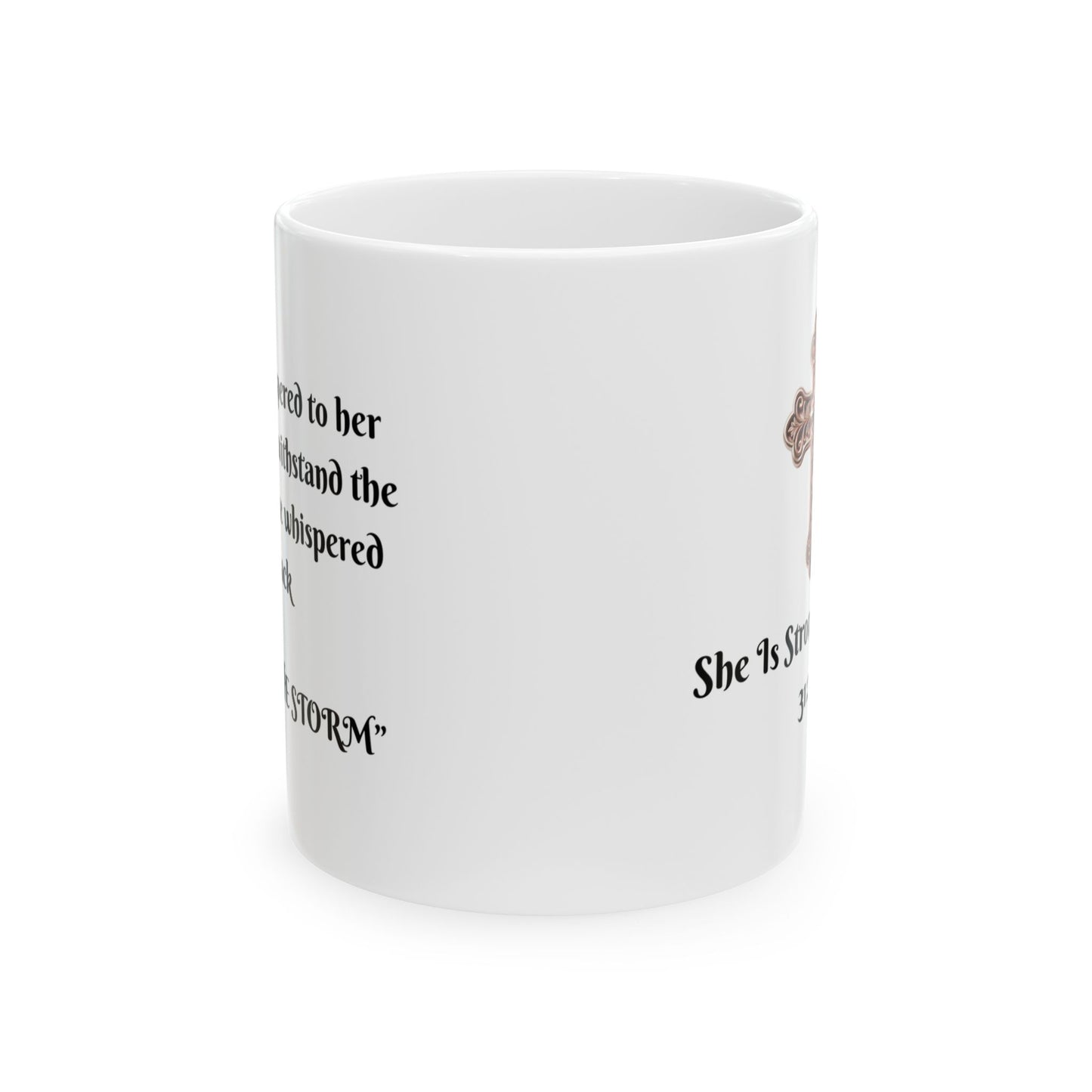 Ceramic Mug, Proverbs 31:25, She is Strong Mug (11oz, 15oz)