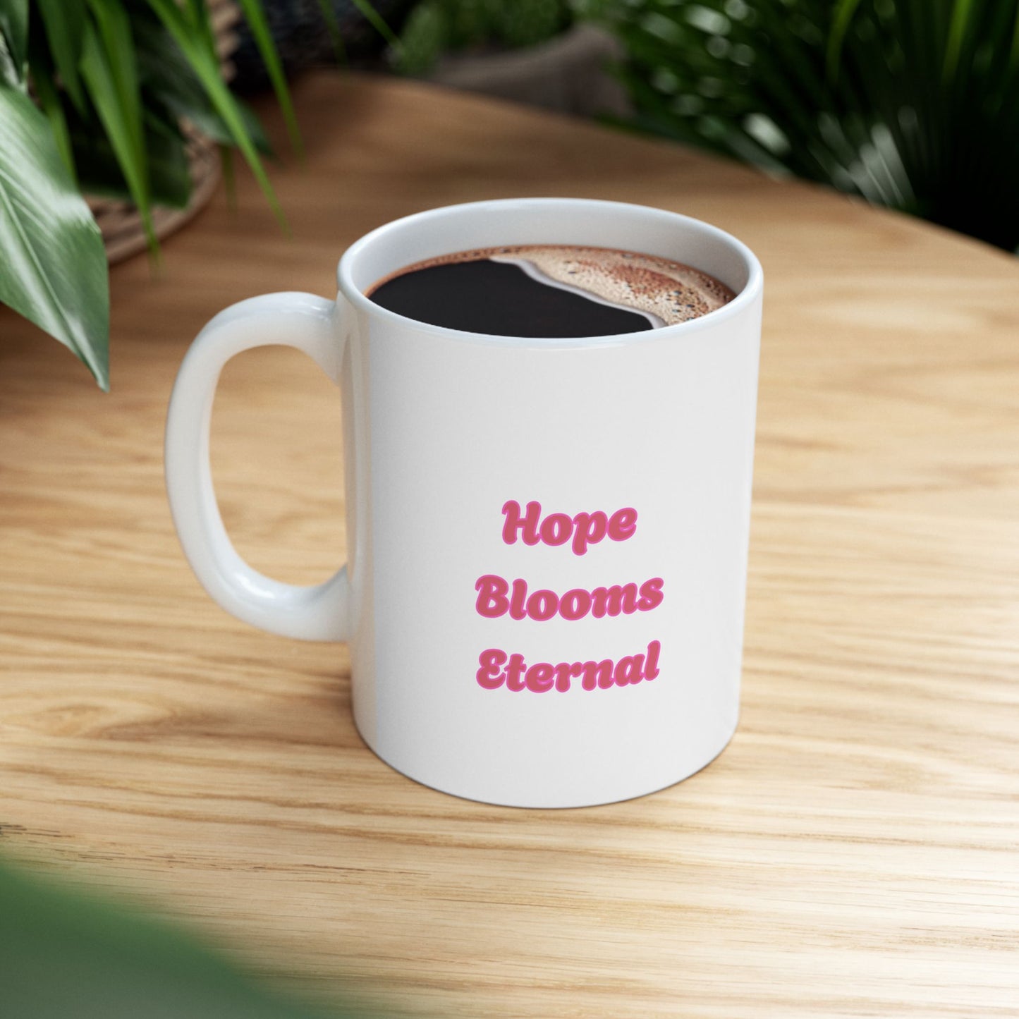 Hope Blooms Eternal Awareness Mug (Breast Cancer)