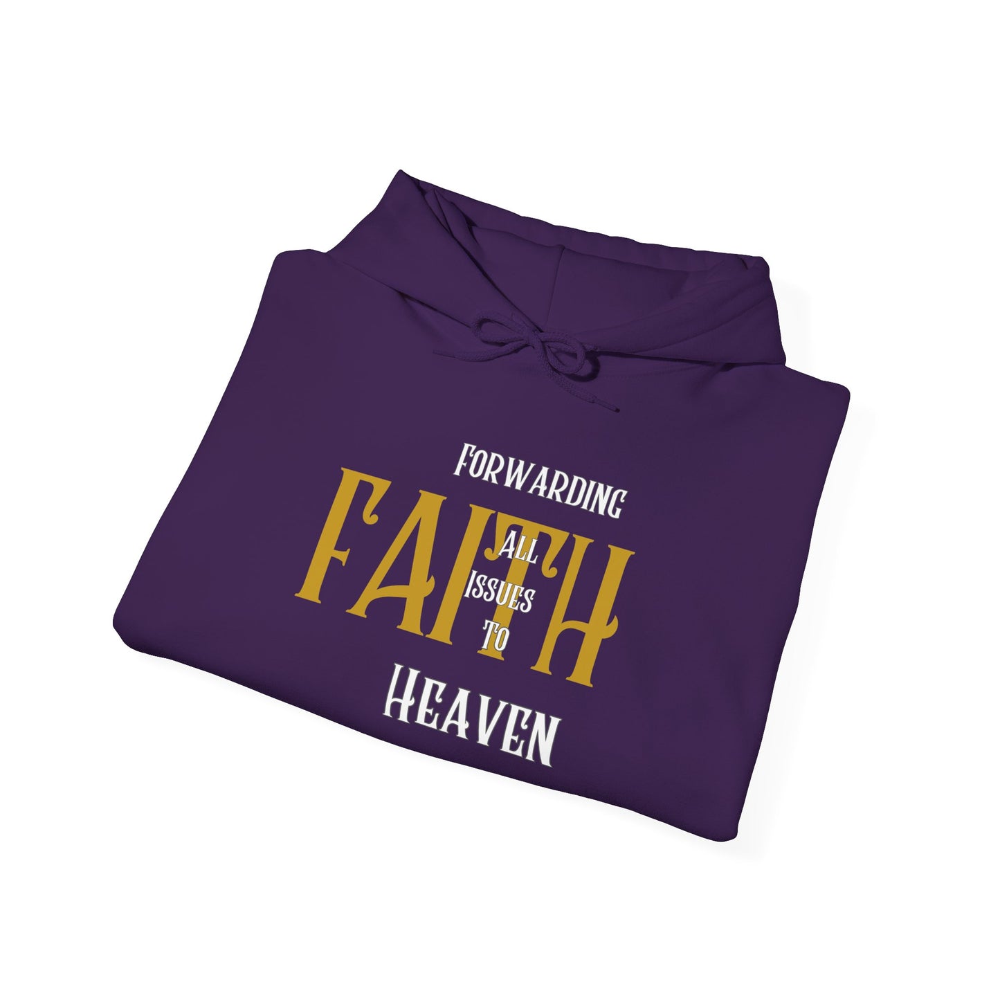 FAITH - Forwarding All Issues to Heaven Hoodie