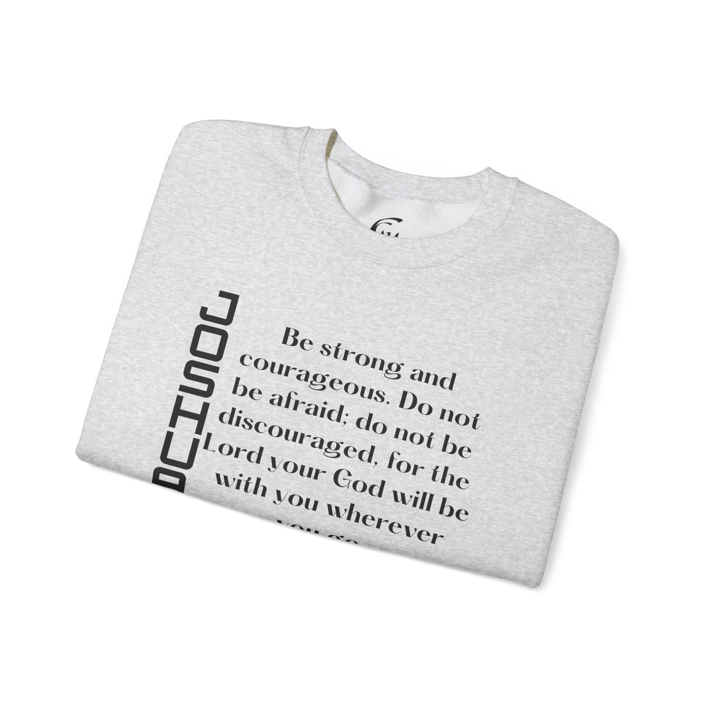 Joshua 1:9 Scripture Crewneck Sweatshirt